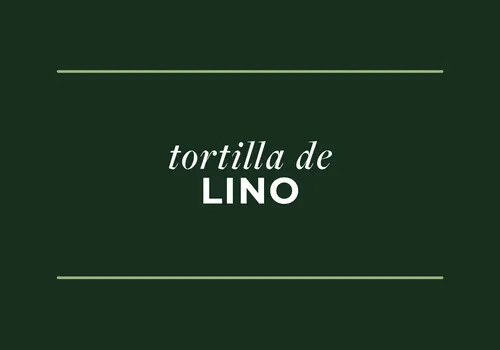 Tortilla de Lino